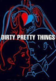 Dirty Pretty Things (2002)