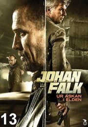 Johan Falk: Ur askan i elden Aka Johan Falk 13 (2015)