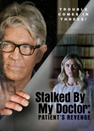 Stalked by My Doctor: Patient's Revenge (2018)