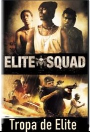 Tropa de Elite AKA Elite Squad (2007)