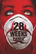 28 Weeks Later (2007)