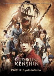 Rurôni Kenshin: Kyôto Taika-hen Aka Rurouni Kenshin: Kyoto Inferno (2014)