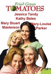 Fried Green Tomatoes (1991)