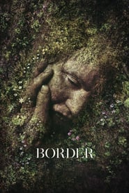 Gräns Aka Border (2018)