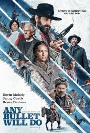 Any Bullet Will Do (2018)