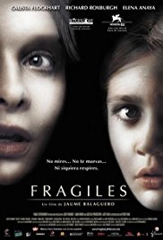 Frágiles Aka Fragile: A Ghost Story (2005)