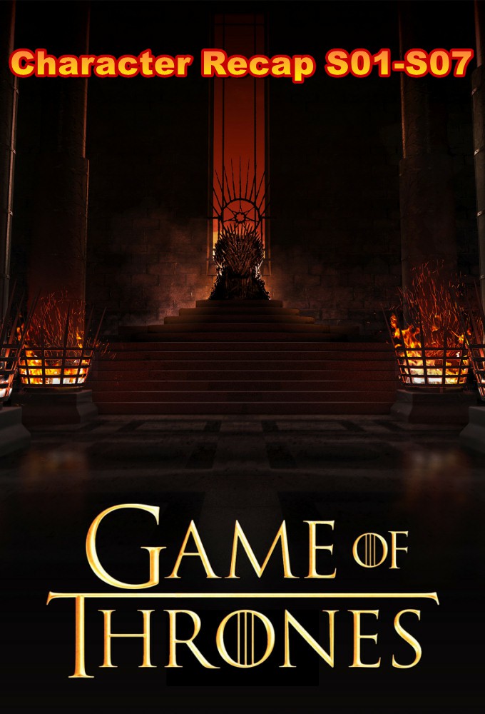 Game of Thrones-Character Recap E01