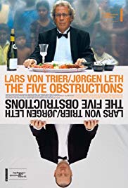 De fem benspænd Aka The Five Obstructions (2003)