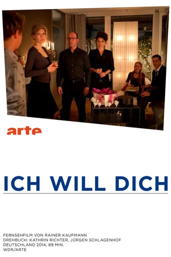 Ich will dich Aka I want you (2014)