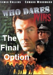The Final Option Aka Who Dares Wins (1982)