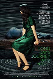 Di qiu zui hou de ye wan aka Long Day's Journey Into Night (2018)