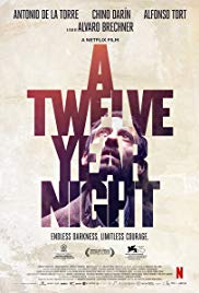 La noche de 12 años Aka A Twelve-Year Night (2018)