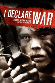 I Declare War (2012)