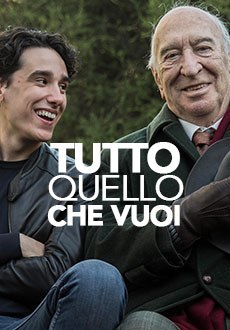 Tutto quello che vuoi Aka Everything You Want (2017)