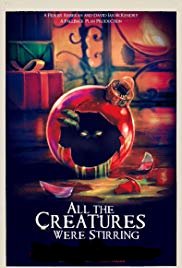 All the Creatures Were Stirring (2018)
