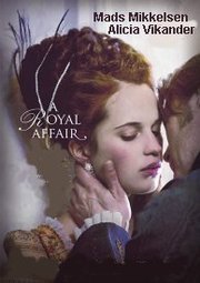 En kongelig affære Aka A Royal Affair (2012)