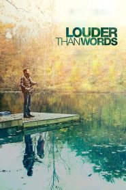 Louder Than Words (2013)