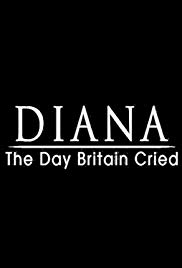 Diana: The Day Britain Cried (2017)