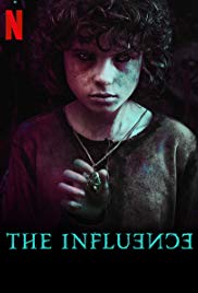 La influencia Aka The Influence (2019)