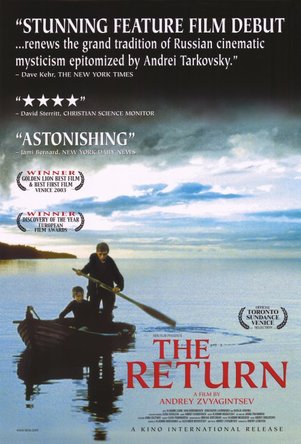 The Return aka Vozvrashchenie (2003)