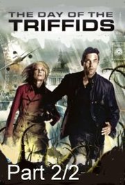 The Day Of The Triffids (2009) Part 2