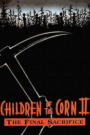Children Of The Corn II: The Final Sacrifice (1992)