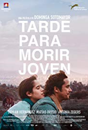 Tarde Para Morir Joven Aka Too Late to Die Young (2018)
