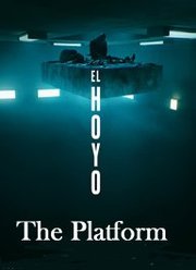 El hoyo Aka The Platform (2019)