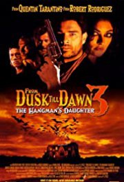 From Dusk Till Dawn 3: The Hangman's Daughter (1999)