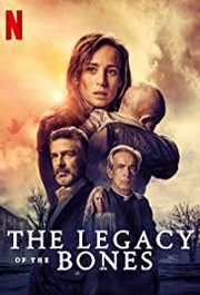 Legado en los huesos Aka The Legacy of the Bones (2019)