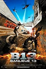 Banlieue 13 Aka District B13 (2004)