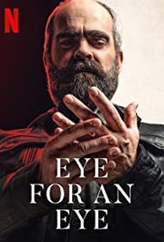 Quien a hierro mata Aka Eye for an Eye (2019)