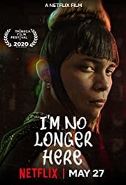 I'm No Longer Here (2019)
