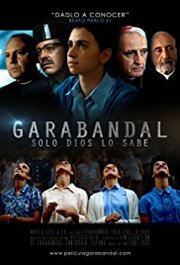 Garabandal, solo Dios lo sabe Aka Garabandal, Only God Knows (2018)