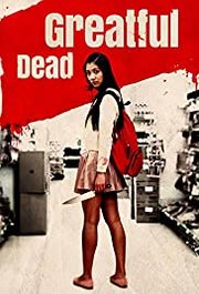 Gureitofuru deddo Aka Greatful Dead (2013)