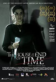 The House at the End of Time - La casa del fin de los tiempos (2013)