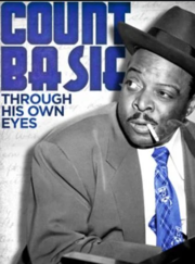 Count Basie: Through his own eyes (2018)