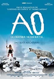 Ao, le dernier Néandertal Aka Ao: The Last Hunter (2010)