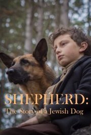 SHEPHERD: The Story of a Jewish Dog (2019)