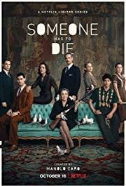 Alguien tiene que morir Aka Someone Has to Die (2020) Part 1