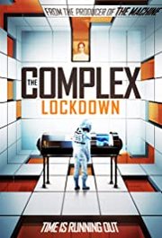 The Complex: Lockdown (2020) The Complex: Lockdown (2020)