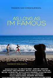 As Long As I'm Famous (2019)