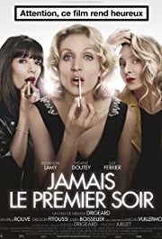 Jamais le premier soir Aka Never on the First Night (2014)