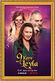 9 Kere Leyla Aka Leyla Everlasting (2020)