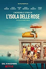 L'incredibile storia dell'isola delle rose Aka Rose Island (2020)