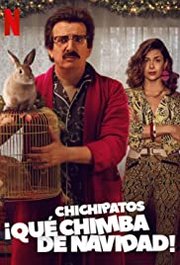 Chichipatos: ¡Qué chimba de Navidad! Aka An Unremarkable Christmas (2020)