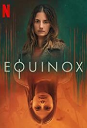 Equinox (2020) Part 2