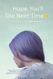 Remélem legközelebb sikerül meghalnod:) Aka I Hope You'll Die Next Time (2018)