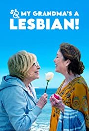 Salir del ropero Aka So My Grandma's a Lesbian! (2019)