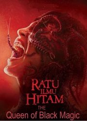 Ratu Ilmu Hitam Aka The Queen of Black Magic (2019)